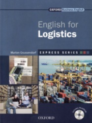 Express Series: English for Logistics. Marion Grussendorf