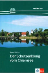 Tatort DaF: Der Schützenkönig vom Chiemsee. Roland Dittrich